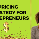 The Best Pricing Strategy For Entrepreneurs