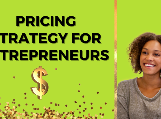 Pricing Strategy For Entrepreneurs
